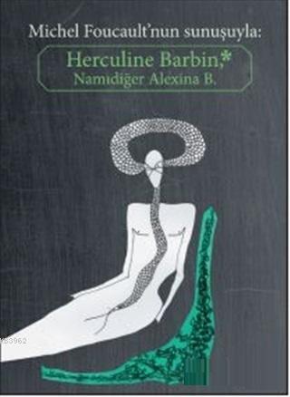 Herculine Barbin Namıdiğer Alexina B.