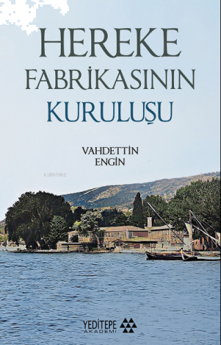 Hereke Fabrikasının Kuruluşu