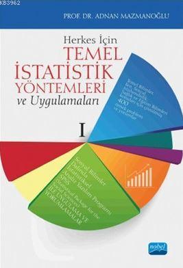 Herkes İçin Temel İstatistik Yöntemleri ve Uygulamaları