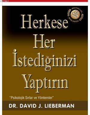 Herkese Her İstediğinizi Yaptırın