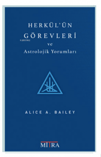 Herkül’ün Görevleri ve Astrolojik Yorumları