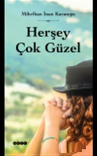 Herşey Çok Güzel