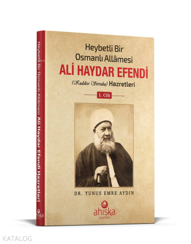 Heybetli Bir Osmanlı Allamesi Ali Haydar Efendi Hz. 1. Cilt - Ciltli