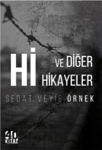 Hi ve diğer hikayeler