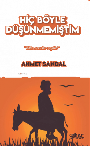 Hiç Böyle Düşünmemiştim