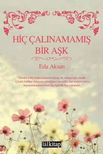 Hiç Çalınamamış Bir Aşk