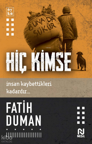 Hiç Kimse;İnsan Kaybettikleri Kadardır...