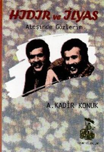 Hıdır ve İlyas Ateşinde Gözlerim