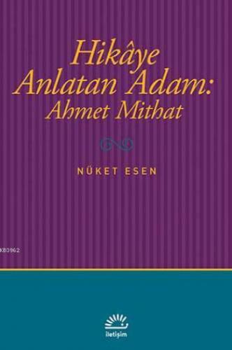 Hikaye Anlatan Adam: Ahmet Mithat