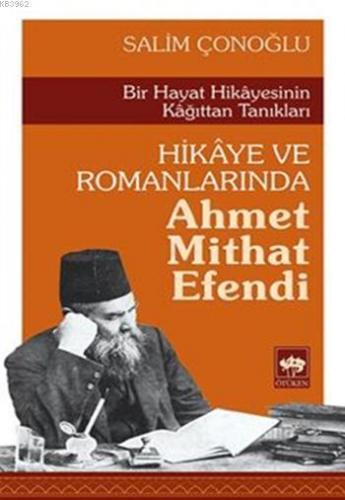 Hikâye ve Romanlarında Ahmet Mithat Efendi