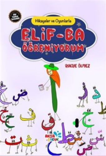 Hikayeler ve Oyunlarla Elif-Ba Öğreniyorum