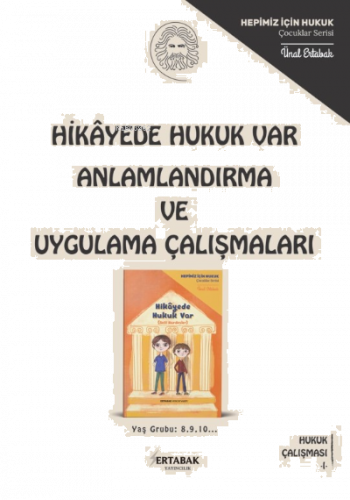 Hikayemde Hukuk Var Anlamlandırma Ve Uygulama Çalışmalar