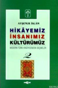 Hikayemiz İnsanımız Kültürümüz - 2