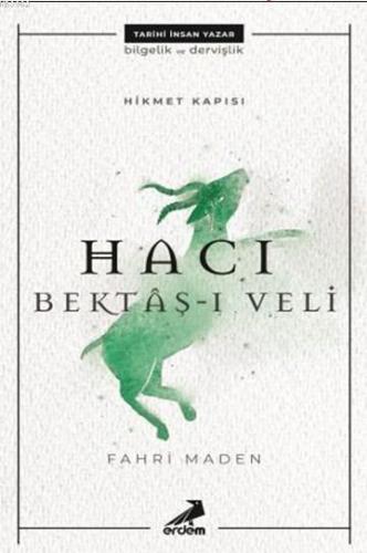 Hikmet Kapısı: Hacı Bektaş-ı Veli