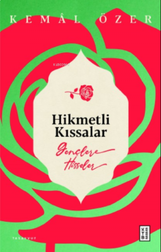 Hikmetli Kıssalar;Gençlere Hisseler