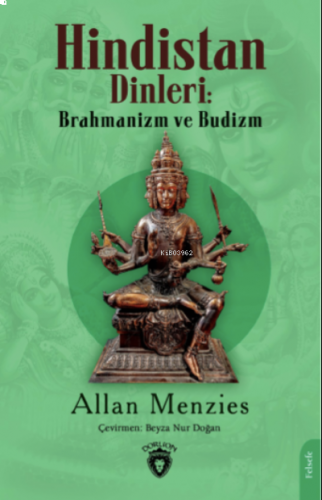 Hindistan Dinleri: Brahmanizm ve Budizm