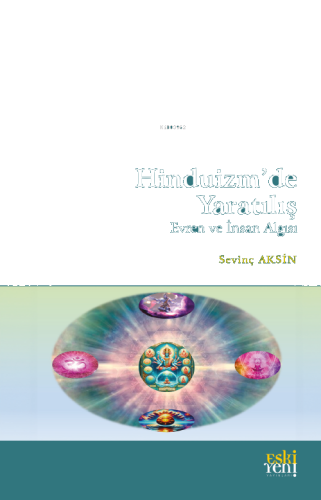 Hinduizm’de Yaratılış Evren ve İnsan Algısı