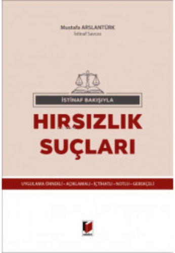 Hırsızlık Suçları (İstinaf Bakışıyla)