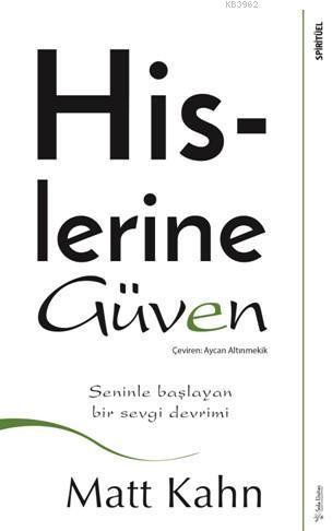 Hislerine Güven