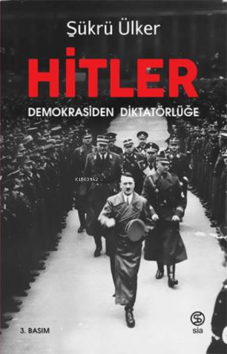 Hitler ;Demokrasiden Diktatörlüğe