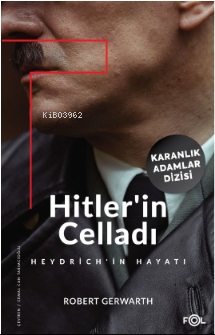 Hitler’in Celladı –Heydrich’in Hayatı–