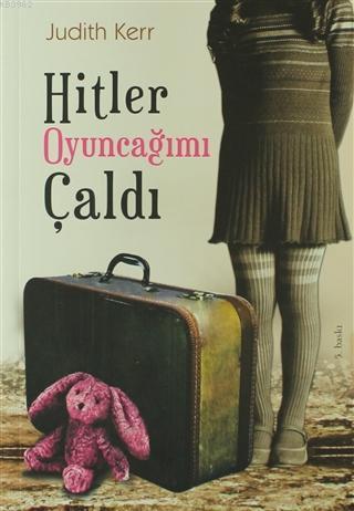 Hitler Oyuncağımı Çaldı