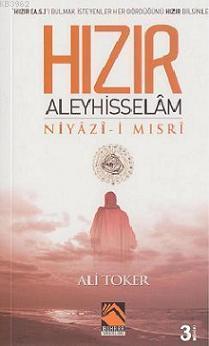 Hızır Aleyhisselam Niyaz-ı Mısri