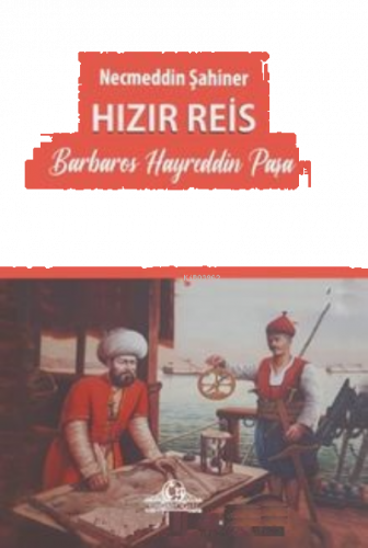 Hızır Reis Barbaros Hayreddin Paşa