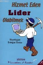 Hizmet Eden Lider Olabilmek