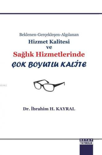 Hizmet Kalitesi ve Sağlik Hizmetleri