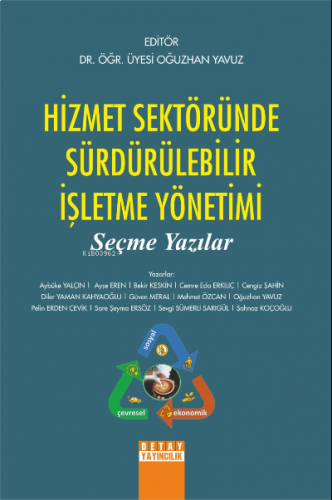 Hizmet Sektöründe Sürdürülebilir İşletme Ynetimi;Seçme Yazılar