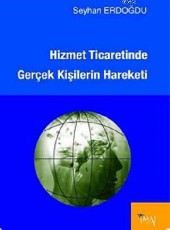 Hizmet Ticaretinde Gerçek Kişilerin Hareketi