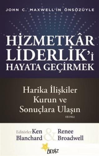 Hizmetkar Liderlik'i Hayata Geçirmek