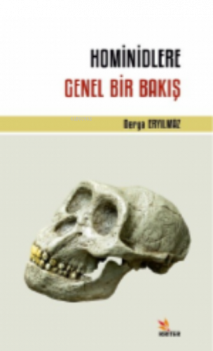 Hominidlere Genel Bir Bakış