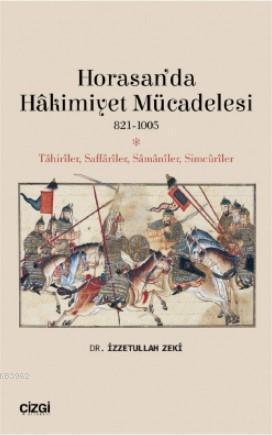 Horasan'da Hâkimiyet Mücadelesi (821- 1005)