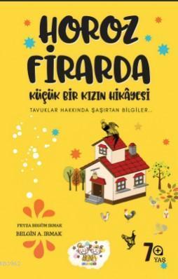 Horoz Firarda (7+Yaş) Küçük Bir Kızın Hikayesi