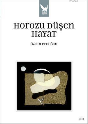 Horozu Düşen Hayat