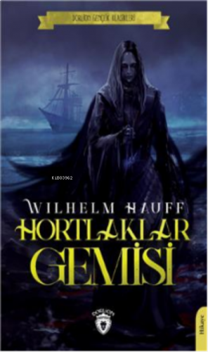 Hortlaklar Gemisi; (Dorlion Gençlik Klasikleri)