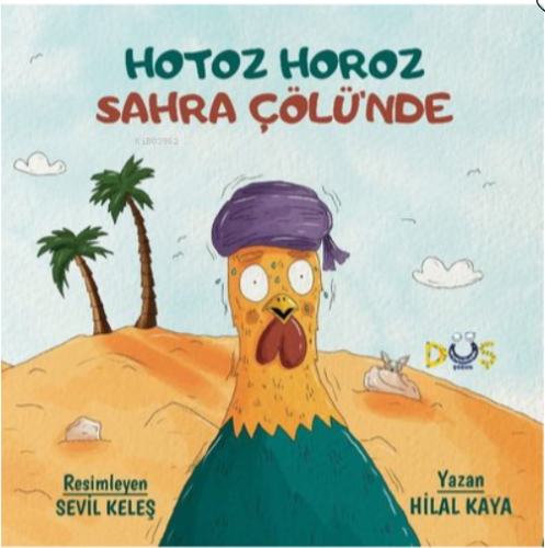 Hotoz Horoz Sahra Çölü'nde