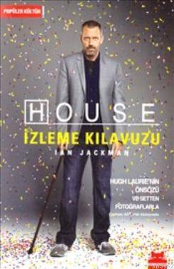 House İzleme Kılavuzu