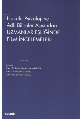 Hukuk, Psikoloji ve Adli Bilimler Açısından Uzmanlar Eşliğinde Film İn