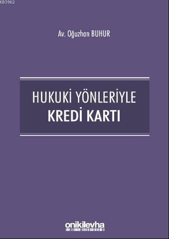 Hukuki Yönleriyle Kredi Kartı