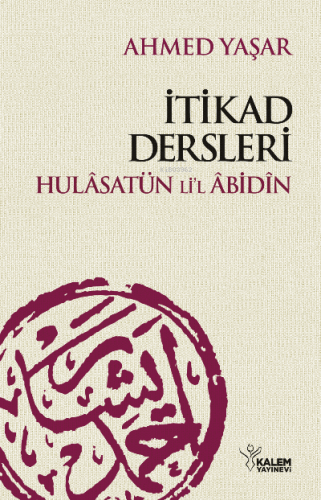 Hulâsatu'l Âbidin - İtikad Dersleri