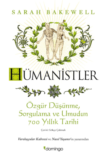 Hümanistler;Özgür Düşünme, Sorgulama ve Umudun 700 Yıllık Tarihi