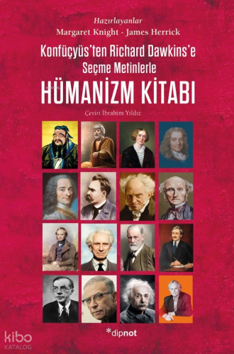 Hümanizm Kitabı;Konfüçyüs’ten Richard Dawkins’e Seçme Metinlerle