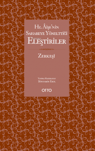 Hz. Âişe'nin Sahabeye Yönelttiği Eleştiriler