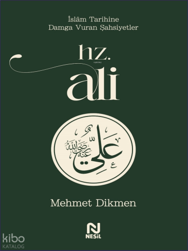 Hz. Ali;İslam Tarihine Damga Vuran Şahsiyetler