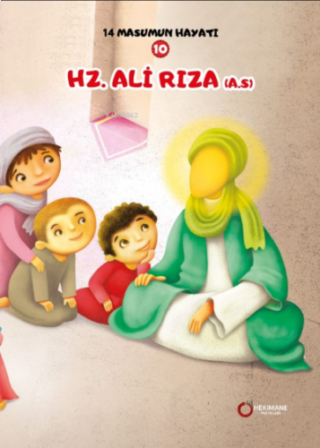 Hz. Ali Rıza(A.S.) 14 Masumun Hayatı(10)