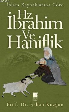 Hz.İbrahim ve Haniflik