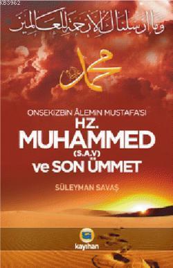 Hz. Muhammed (S.A.V) ve Son Ümmet